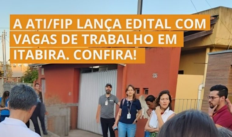 Itabira: Assessoria Técnica da Fundação Israel Pinheiro abre edital de vagas