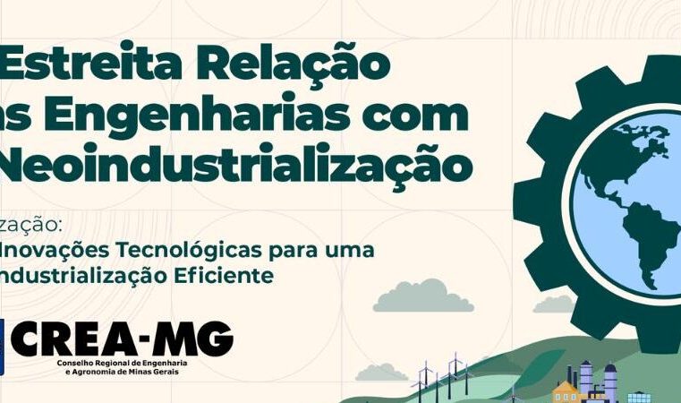 Workshop do Crea-MG: “A Estreita Relação das Engenharias com a Neoindustrialização”