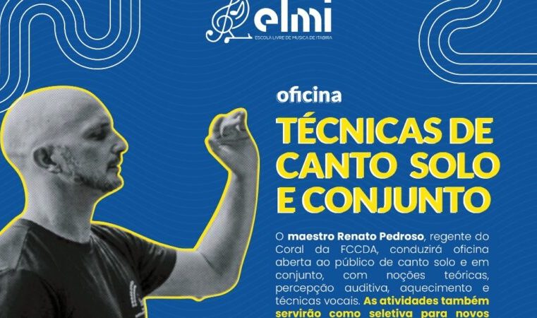 ELMI: inscrições abertas para oficina de técnicas de canto solo e em conjunto
