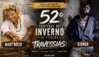 Mart’nália e Djonga são atrações confirmadas no 52º Festival de Inverno de Itabira