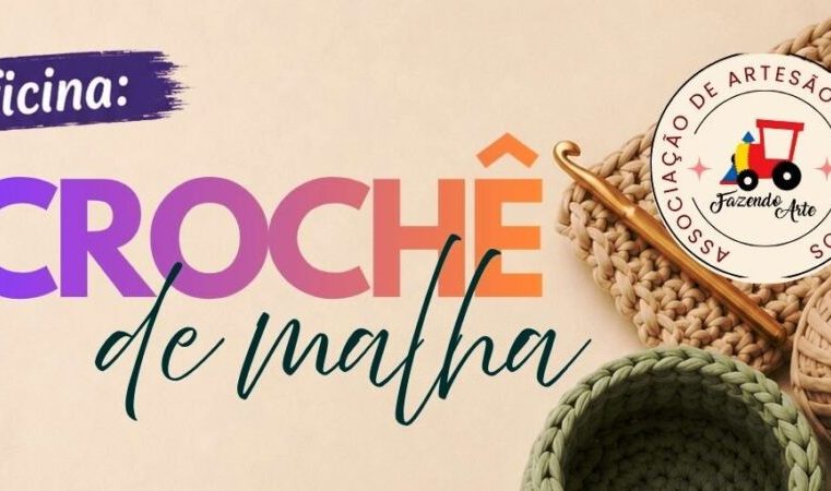 AIFA oferta oficina gratuita de crochê com fio de malha. Inscrições até o dia quatro de agosto