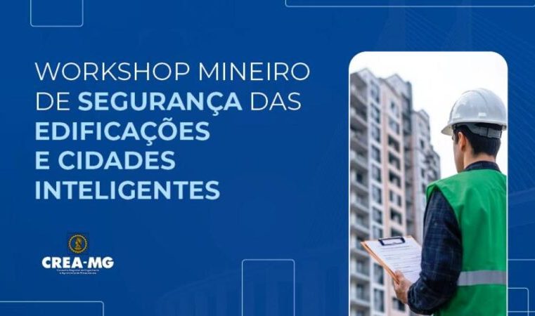Workshop do Crea-MG debate segurança nas edificações e cidades inteligentes